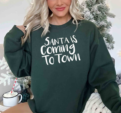 Santa is coming to Town Sweatshirt