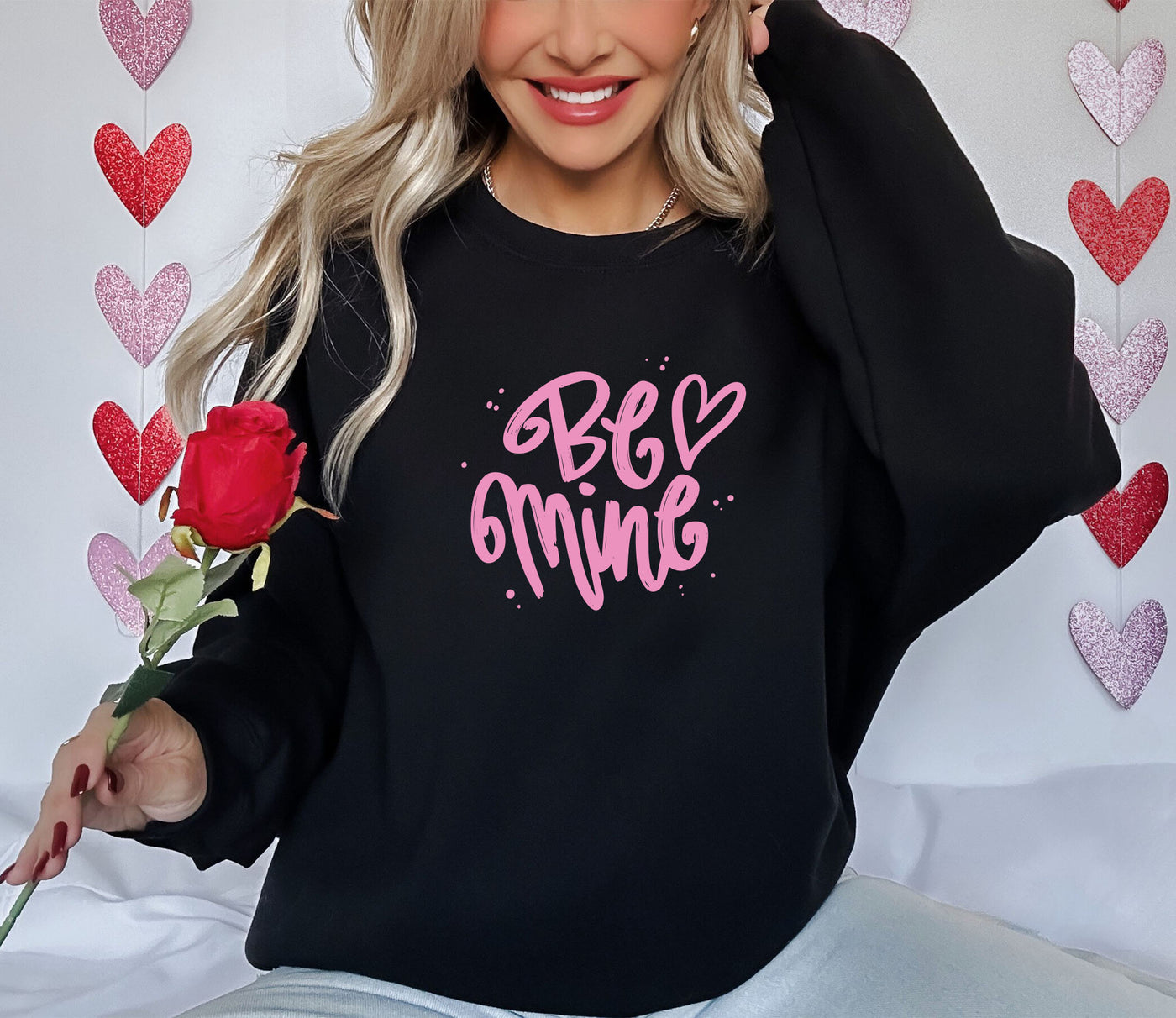 Be Mine Sweatshirt