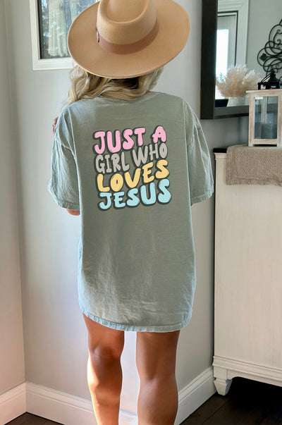 Just a girl who loves Jesus Tee