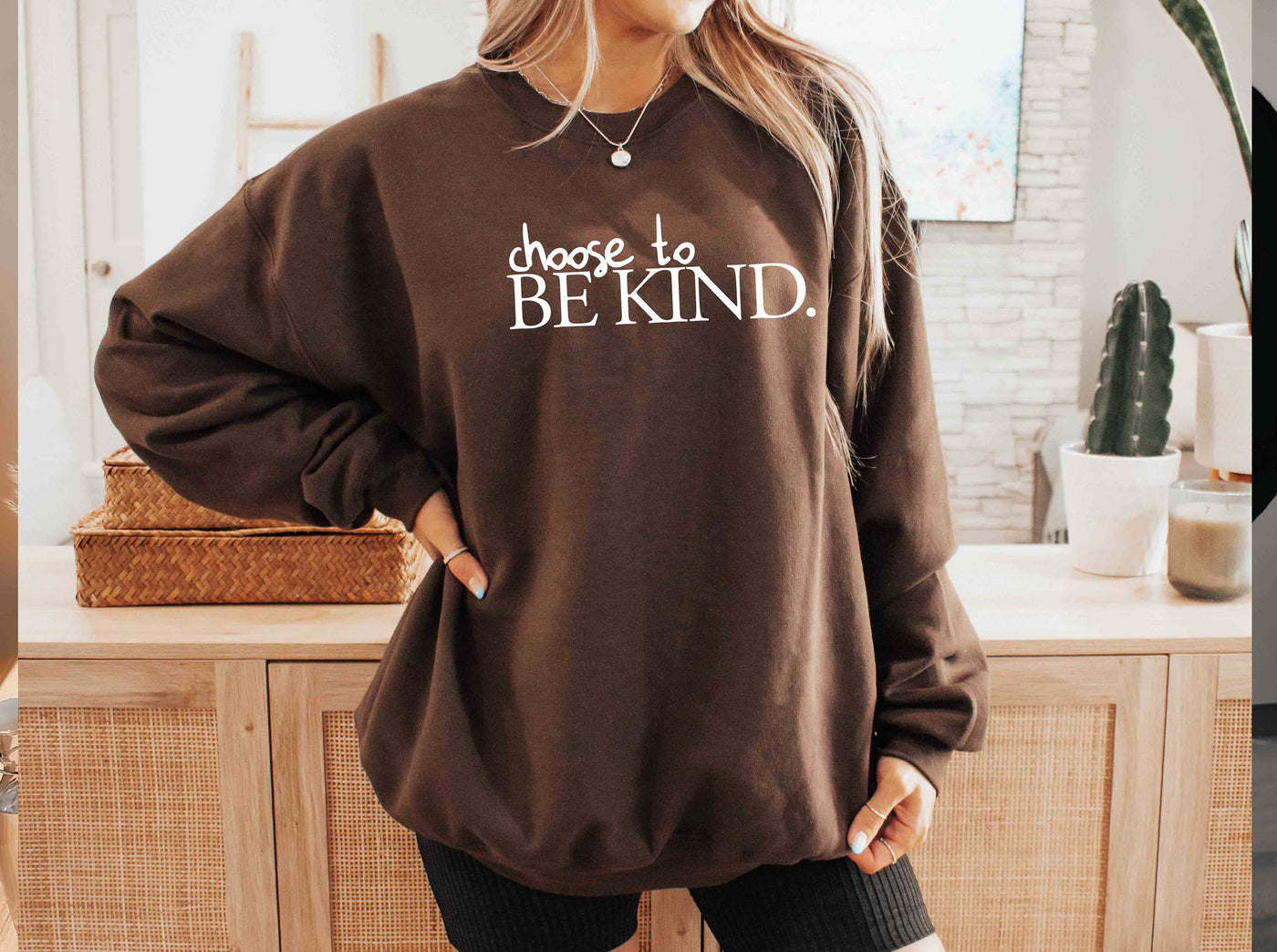 Choose to BE KIND. Sweatshirt