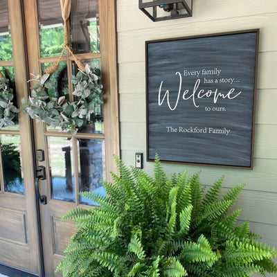 Every Family has a story Sign