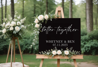 Better together Wedding Sign
