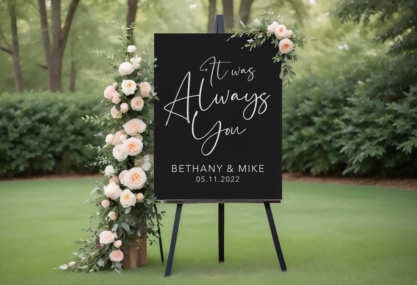 It was always you Wedding Sign