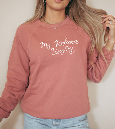 My Redeemer Lives Sweatshirt
