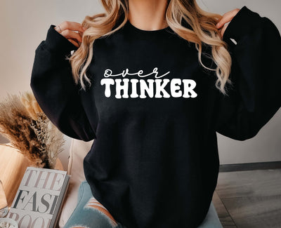 OverTHINKER Sweatshirt