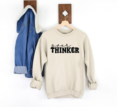 OverTHINKER Sweatshirt
