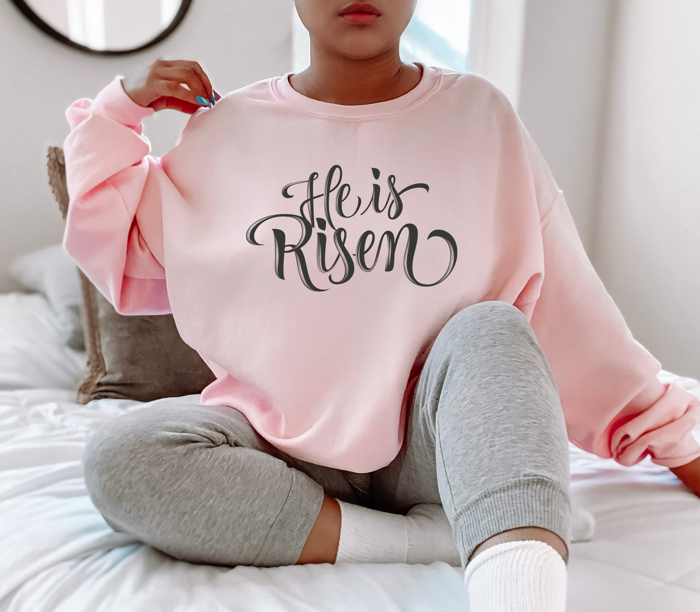 He is Risen Sweatshirt