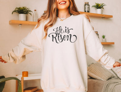 He is Risen Sweatshirt