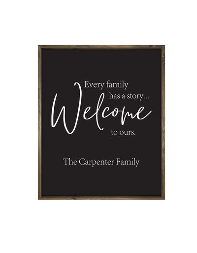 Every Family has a story Sign