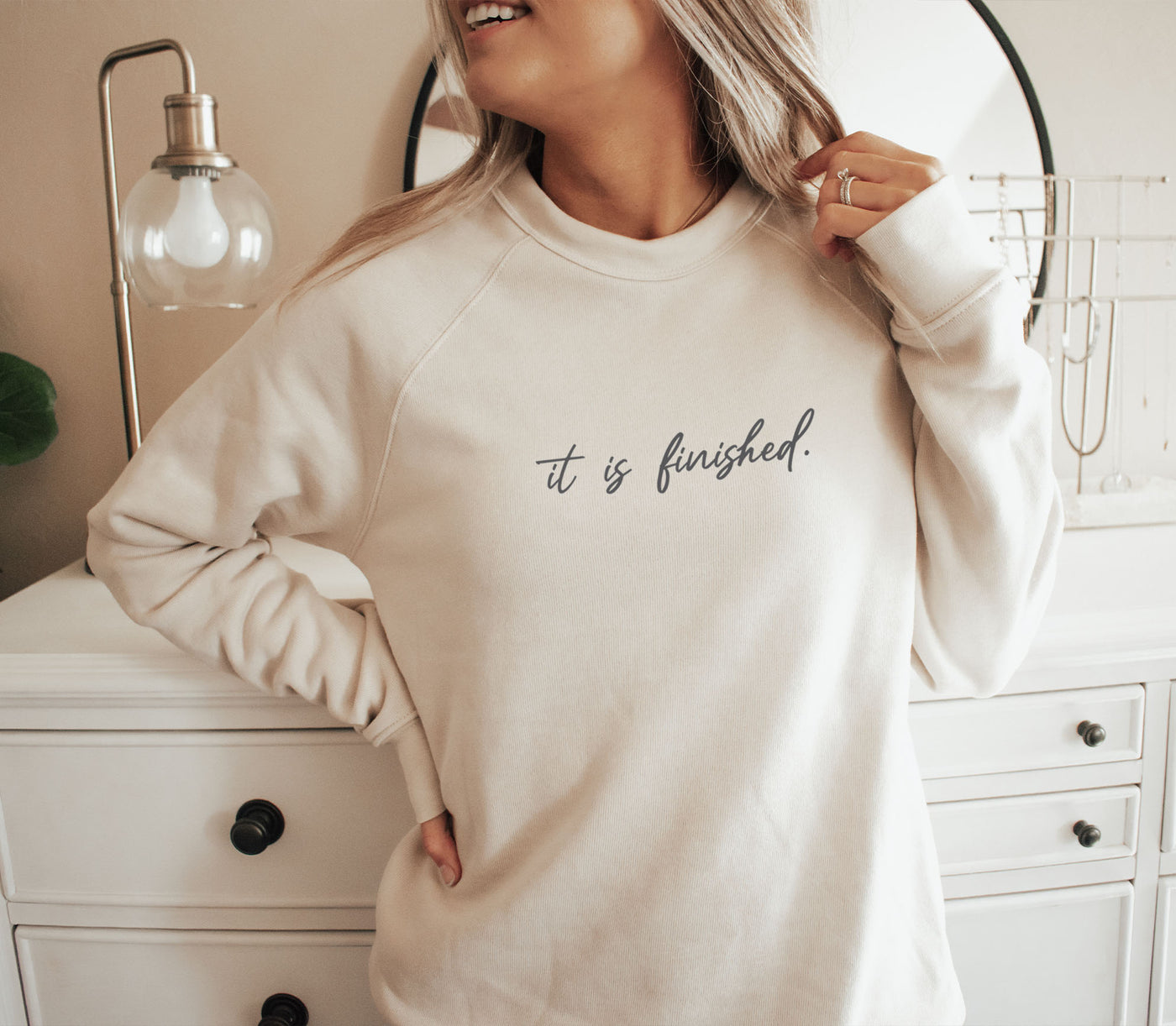 It is finished Sweatshirt