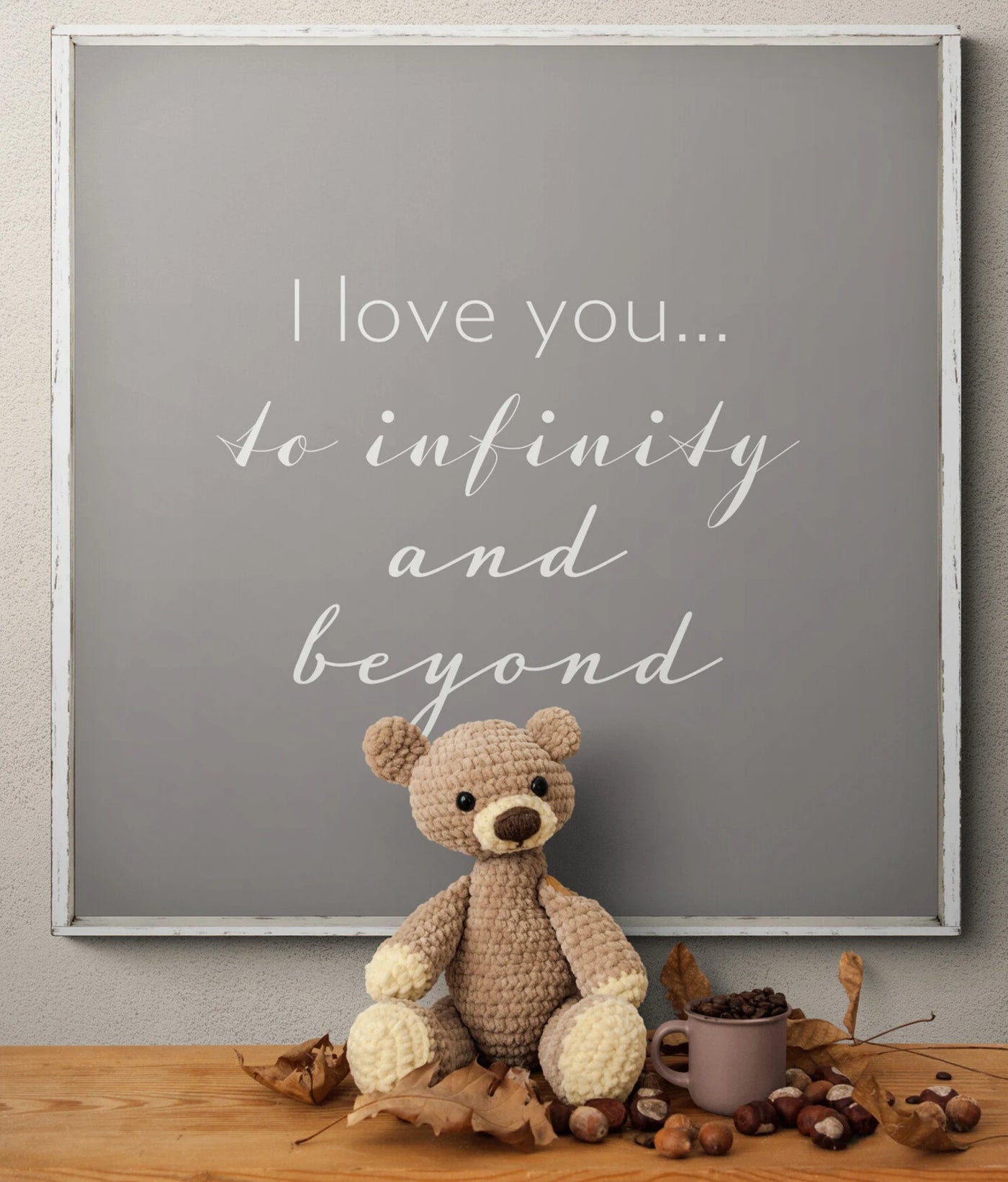 I love you to Infinity and Beyond