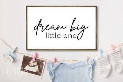 Dream Big Little One