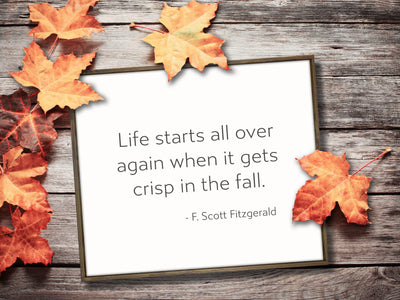 Life starts all over again Crisp in Fall